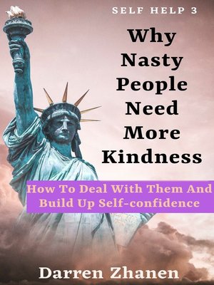 cover image of Why Nasty People Need More Kindness